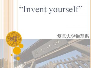 Invent yourself Invent yourself It is known that