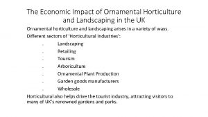 The Economic Impact of Ornamental Horticulture and Landscaping