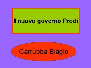 Il nuovo governo Prodi Carrubba Biagio Urr evviva