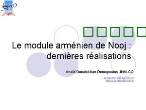 Le module armnien de Nooj dernires ralisations Anad