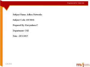 Subject Name Adhoc Networks Subject Code 10 CS