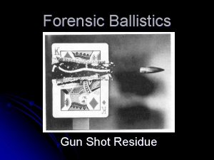 Forensic Ballistics Gun Shot Residue Serial Number Restoration