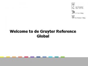 Welcome to de Gruyter Reference Global Site available