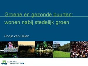 Groene en gezonde buurten wonen nabij stedelijk groen