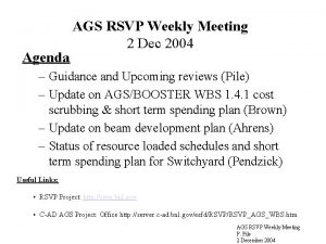 Agenda AGS RSVP Weekly Meeting 2 Dec 2004