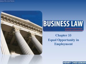 Chapter 33 Equal Opportunity in Employment Civil Rights