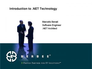 Introduction to NET Technology Marcello Benati Software Engineer