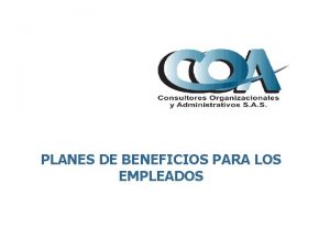 PLANES DE BENEFICIOS PARA LOS EMPLEADOS FUNDAMENTO JURDICO