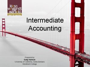 Intermediate Accounting 12 1 Prepared by Coby Harmon