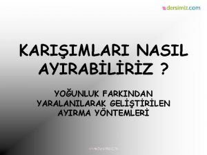 KARIIMLARI NASIL AYIRABLRZ YOUNLUK FARKINDAN YARALANILARAK GELTRLEN AYIRMA