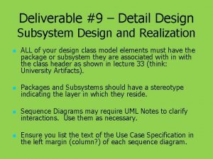 Deliverable 9 Detail Design Subsystem Design and Realization