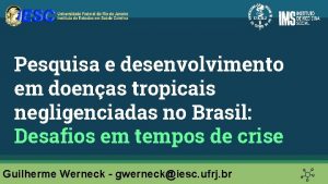 Pesquisa e desenvolvimento em doenas tropicais negligenciadas no