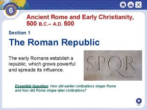 Ancient Rome and Early Christianity 500 B C