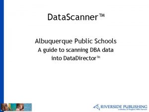 Data Scanner Albuquerque Public Schools A guide to