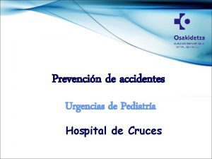 Prevencin de accidentes Urgencias de Pediatra Hospital de