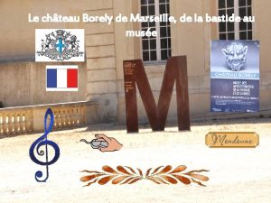 Le chteau Borely de Marseille de la bastide