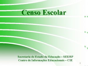 Censo Escolar Secretaria de Estado da Educao SEESP