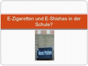 EZigaretten und EShishas in der Schule 1 EZi