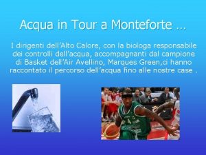 Acqua in Tour a Monteforte I dirigenti dellAlto