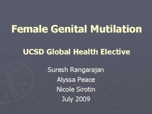 Female Genital Mutilation UCSD Global Health Elective Suresh