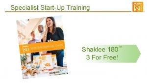 Specialist StartUp Training Shaklee 180 3 For Free