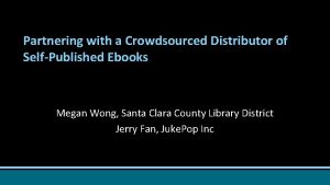 Partnering with a Crowdsourced Distributor of SelfPublished Ebooks