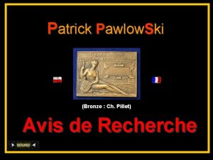 Patrick Pawlow Ski Bronze Ch Pillet Avis de