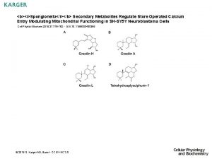 biSpongionellaib Secondary Metabolites Regulate Store Operated Calcium Entry