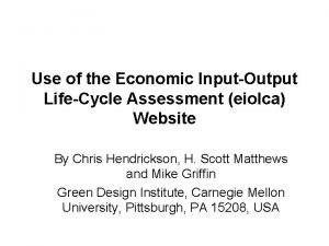 Use of the Economic InputOutput LifeCycle Assessment eiolca