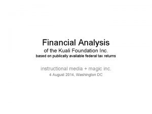 Financial Analysis of the Kuali Foundation Inc based