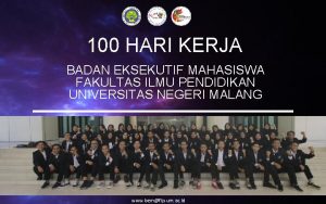 100 HARI KERJA BADAN EKSEKUTIF MAHASISWA FAKULTAS ILMU