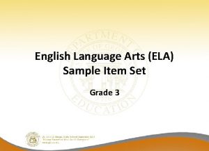 English Language Arts ELA Sample Item Set Grade
