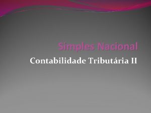 Simples Nacional Contabilidade Tributria II Introduo ao Simples