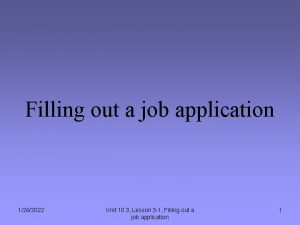 Filling out a job application 1262022 Unit 10