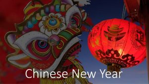 When do we celebrate Chinese New Year Chinese