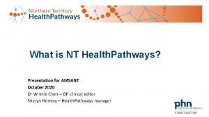 What is NT Health Pathways Presentation for AMSANT