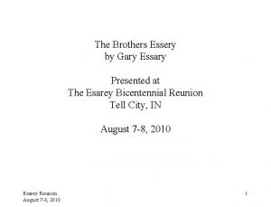 The Brothers Essery by Gary Essary Presented at