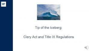 Tip of the Iceberg Clery Act and Title