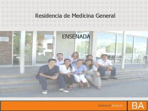 Residencia de Medicina General ENSENADA Residencia de Medicina