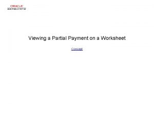 Viewing a Partial Payment on a Worksheet Concept