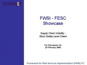 FWSI FESC Showcase Supply Chain Visibility Stock Safety