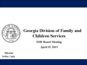 Georgia Division of Family and Children Services DHS