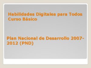 Habilidades Digitales para Todos Curso Bsico Plan Nacional