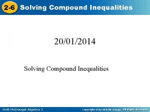 2 6 Solving Compound Inequalities 20012014 Solving Compound