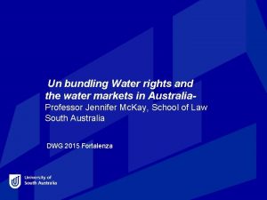 Un bundling Water rights and the water markets