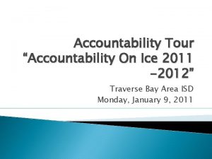 Accountability Tour Accountability On Ice 2011 2012 Traverse