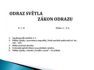 ODRAZ SVTLA ZKON ODRAZU F 7 B Tden