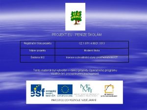 PROJEKT EU PENZE KOLM Registran slo projektu CZ