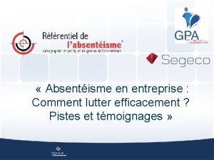 Absentisme en entreprise Comment lutter efficacement Pistes et