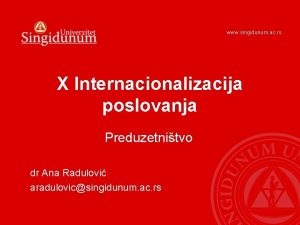 www singidunum ac rs X Internacionalizacija poslovanja Preduzetnitvo